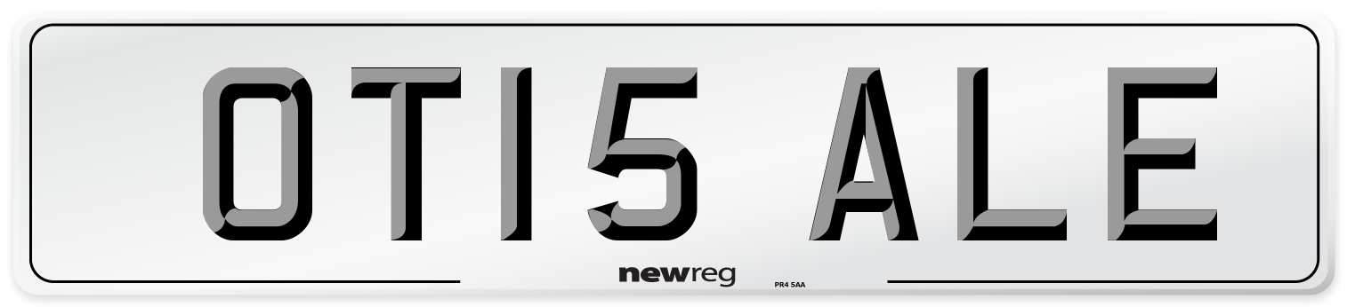 OT15 ALE Number Plate from New Reg